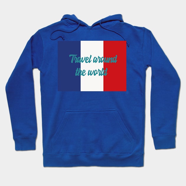 Travel Around the World - France Hoodie by Byntar